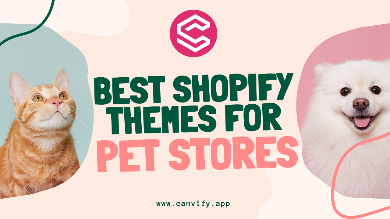 Best Shopify Pet Store Themes To Start An Online Store in 2025