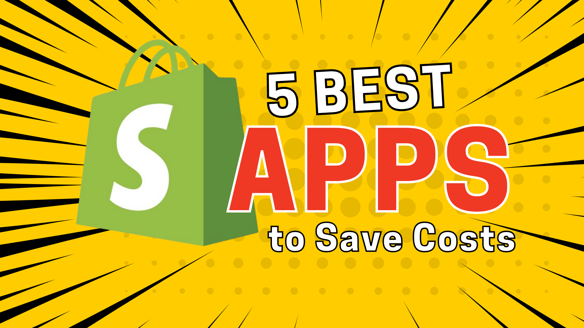 5 Apps to Save Costs on Shopify Stores