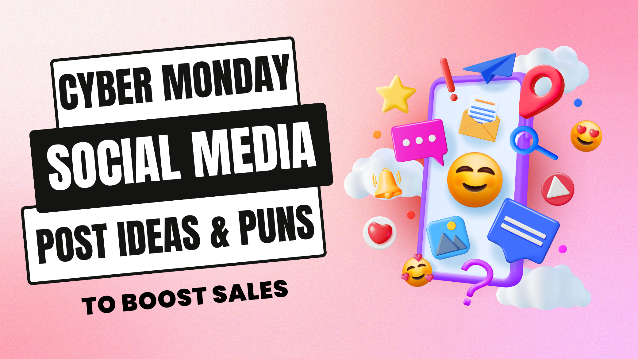 Cyber Monday Social Media Post Ideas, Slogans and Puns to Boost Sales