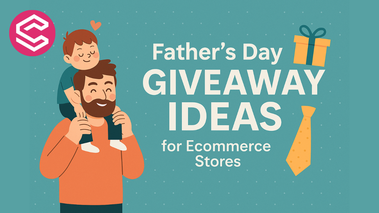 15 Father’s Day Giveaway Ideas for Ecommerce Stores
