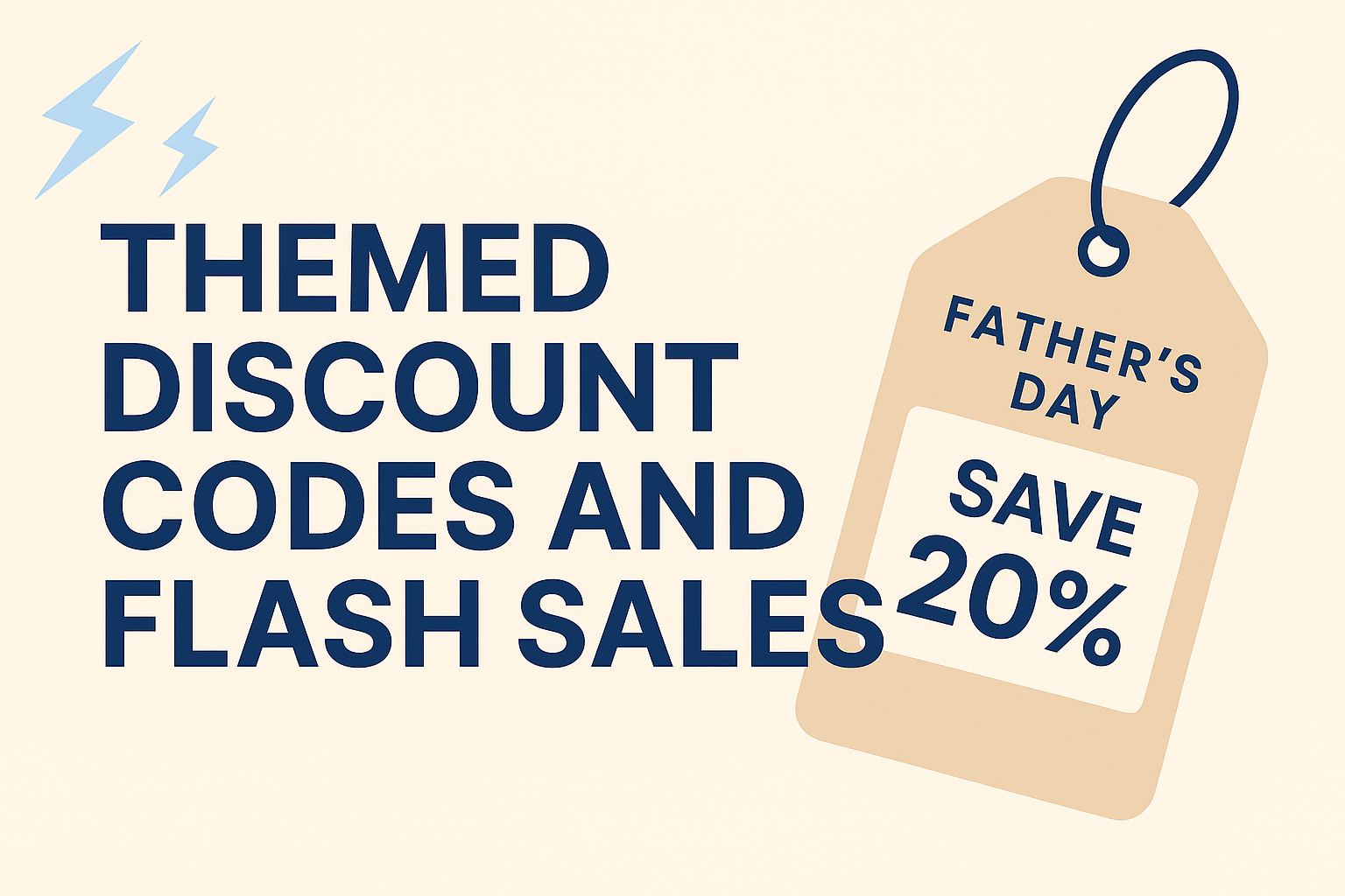 Themed Discount Codes and Flash Sales