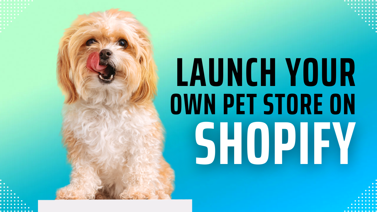 Launch Shopify Pet Store